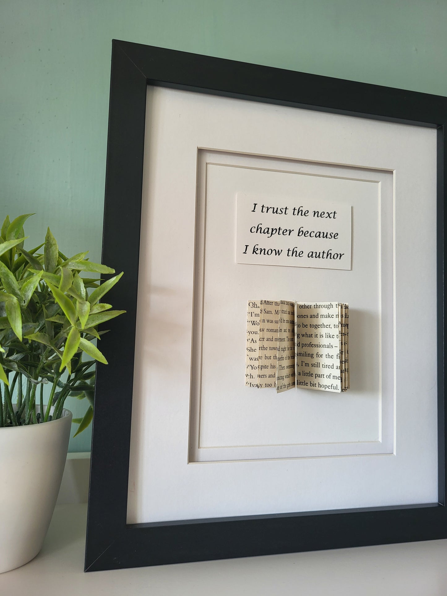 I Trust The Next Chapter Because I Know The Author