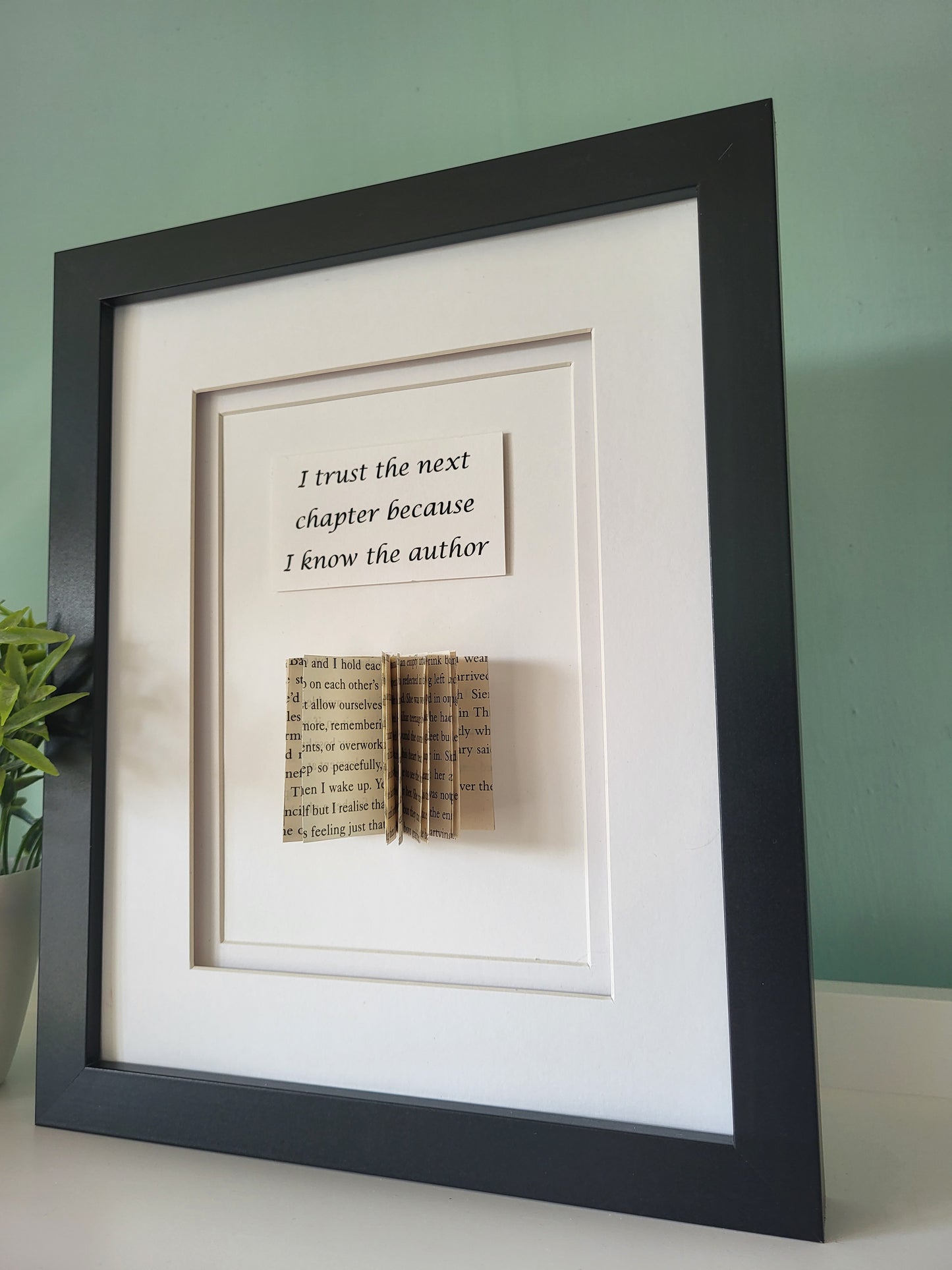 I Trust The Next Chapter Because I Know The Author